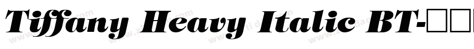 Tiffany Heavy Italic BT字体转换